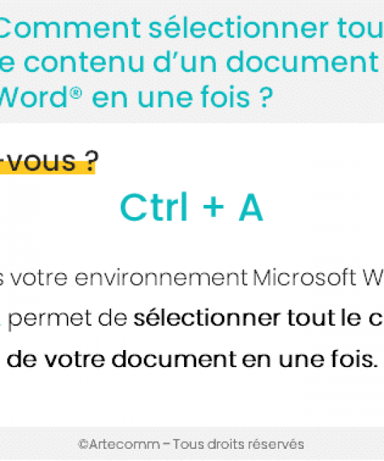 Comment sélectionner tout le contenu d’un document Word®, en une fois ?